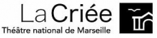 La Criée - Théâtre National de Marseille